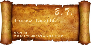 Brumecz Tasziló névjegykártya